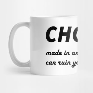Life Advice Quote: Choice Made in Anger Can Ruin Your Life Mug